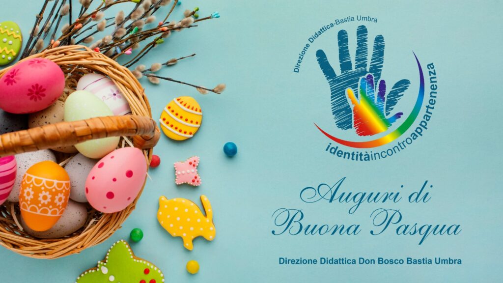 Buona Pasqua dalla Direzione Didattica Bastia Umbra